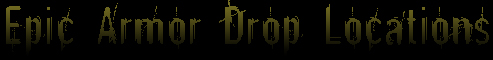 Epic Raid Armor Drop Types