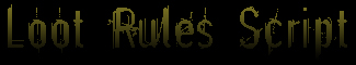 Loot Rules Script
